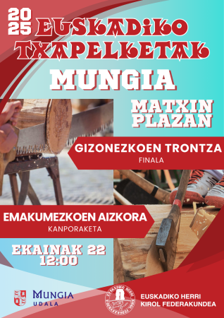 Euskadiko txapelketak: gizonezkoen trontza eta emakumenzkoeen aizkora