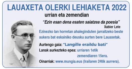 Imagen La edición de este año del Concurso de Poemas Lauaxeta de Mungia toma como punto de partida un poema que se titula 'Langille eraildu bati'